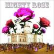 Mighty Rose