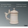 Un Dolce Affanno -Music at the Court of Vienna : Calamus Consort, Riener(S)