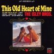 This Old Heart Of Mine