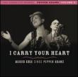 I Carry Your Heart