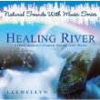 Healing River (Natural Sounds With Music)