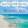 Healing Sea (Natural Sounds With Music)