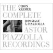 Kremer: The Complete Astor Piazzolla Recordings