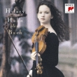 Partitas Nos.2, 3, Sonata No.3 for Violin Solo : Hilary Hahn