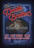 Let The Music Play -The Story Of The Doobie Brothers