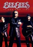 In Our Own Time�`Bee Gees Story