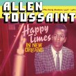 Happy Times In New Orleans: The Early Sessions 1958-1960