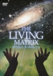 The Living Matrix
