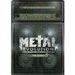 Metal Evolution