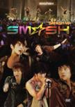 SM��SH LIVE TOUR 2011 �uSM��SH UP�v