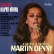 Exotic Love / Exotica Today