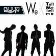 We/Tell Me Tell Me
