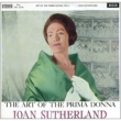 Joan Sutherland: The Art Of The Primadonna