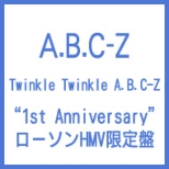 Twinkle Twinkle A.B.C-Z [�g1st Anniversary�h Lawson HMV Limited Edition]