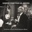 Sorrow Come Pass Me Around: A Survey Of Rural