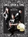ONCE UPON A TIME 1992-2004