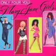 Only For You