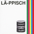 DOGS can' t see COLORS +5