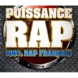 Puissance Rap: 100% Rap Francais 2013