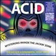 Acid Mysterons Invade The Jackin Zone Vol.1