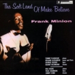 The Soft Land Of Make Believe