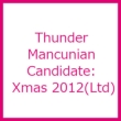Mancunian Candidate: Xmas 2012