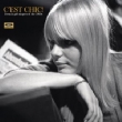 C' est Chic: French Girl Singers Of The 1960' s