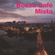 Bossa Cafe Mista