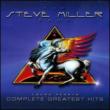 Steve Miller Band: Complete Greatest Hits