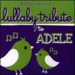 Lullaby Tribute To Adele