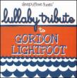 Lullaby Tribute To Gordon Lightfoot