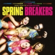 Music From The Motion Picture Spring Breakers