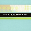 Favor Of My Friends 2003
