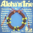 Aloha`n`irie -Unite To Hawaii With One Love-