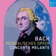 Musikalisches Opfer, Etc: Concerto Melante