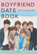 Boyfriend Date Book �f�[�g���悤��! (�{dvd)