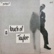 A Touch Of Taylor