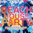 Beach House Party