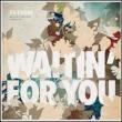 Waitin' For You (Remixes)