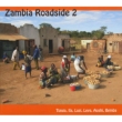 ZAMBIA ROADSIDE 2 TONGA, ILA, LOZI, LEYA, AUSHI, BEMBA