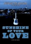 Sunshine Of Your Love: Live At Expo