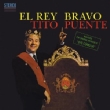 El Rey Bravo / Tambo