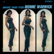 Make Way For Dionne Warwick
