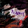 EGOIST (+DVD)[First Press Limited Edition TYPE B]