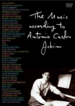 The Music According To Antonio Carlos Jobim