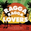 Ragga Ragga Lovers -Sweet Sunset Mix-Mixed By Dj Toshiya