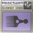 Blowout Comb