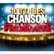100 Tubes Chanson Francaise