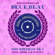 History Of Blue Beat: Bb76-bb100 A & B Sides
