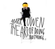 Art Of Doing Nothing